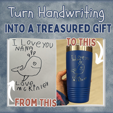 Load image into Gallery viewer, 20 oz Tumbler Custom Engraved with Your Child&#39;s Handwriting
